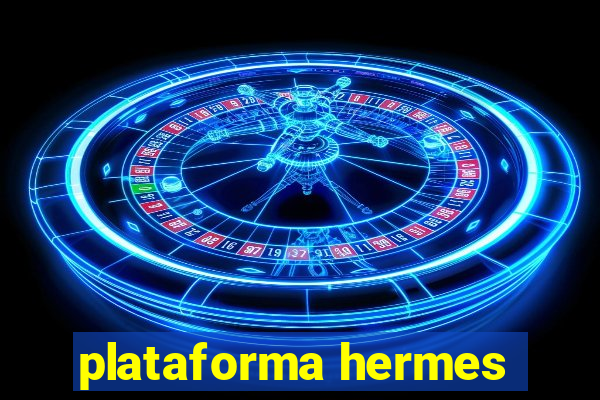 plataforma hermes